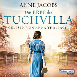 Audio Download Das Erbe der Tuchvilla von Jacobs, Anne