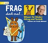 Audio CD (CD/SACD) Frag doch mal  die Maus! Wissen für Kinder: Alltag und Technik von Bernd Flessner