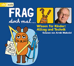 Audio CD (CD/SACD) Frag doch mal  die Maus! Wissen für Kinder: Alltag und Technik von Bernd Flessner
