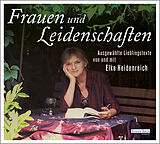 Audio CD (CD/SACD) Frauen und Leidenschaften von Elke Heidenreich