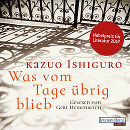 Audio Download Was vom Tage übrig blieb von Ishiguro, Kazuo