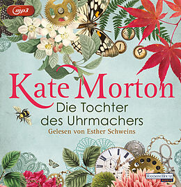 Audio CD (CD/SACD) Die Tochter des Uhrmachers von Kate Morton