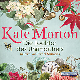 Audio Download Die Tochter des Uhrmachers von Morton, Kate