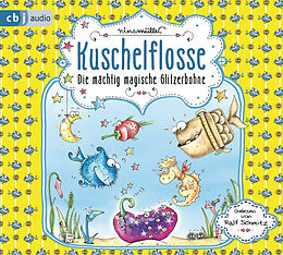 Audio CD (CD/SACD) Kuschelflosse - Die mächtig magische Glitzerbohne von Nina Müller