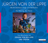 Audio CD (CD/SACD) Der König der Tiere & Beim Dehnen singe ich Balladen von Jürgen von der Lippe
