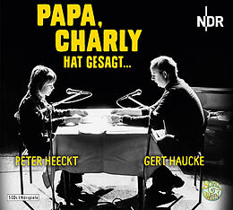 Audio CD (CD/SACD) Papa, Charly hat gesagt von Eugen Helmlé, Margarete Jehn