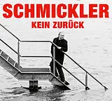 Audio CD (CD/SACD) Kein zurück von Wilfried Schmickler