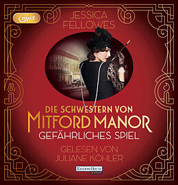 Audio CD (CD/SACD) Die Schwestern von Mitford Manor  Gefährliches Spiel von Jessica Fellowes