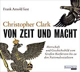 Audio CD (CD/SACD) Von Zeit und Macht von Christopher Clark
