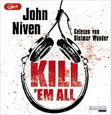 Audio CD (CD/SACD) Kill 'em all von John Niven