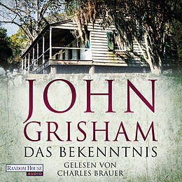 Audio Download Das Bekenntnis von Grisham, John