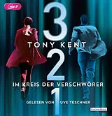 Audio CD (CD/SACD) 3 2 1 - Im Kreis der Verschwörer von Tony Kent