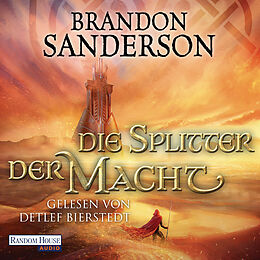 Audio Download Die Splitter der Macht von Sanderson, Brandon