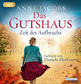 Audio CD (CD/SACD) Das Gutshaus - Zeit des Aufbruchs von Anne Jacobs