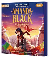 Audio CD (CD/SACD) Amanda Black Der Glockenschlag des Schicksals von Juan Gómez-Jurado, Bárbara Montes
