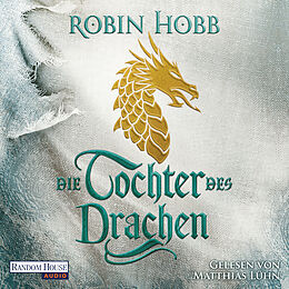 Audio Download Die Tochter des Drachen von Hobb, Robin