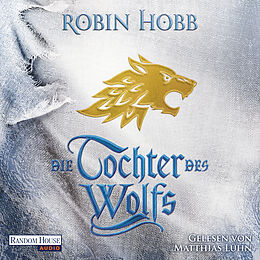 Audio Download Die Tochter des Wolfs von Hobb, Robin