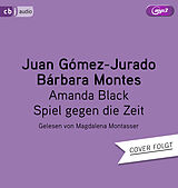 Audio CD (CD/SACD) Amanda Black  Spiel gegen die Zeit von Juan Gómez-Jurado, Bárbara Montes