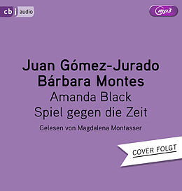 Audio CD (CD/SACD) Amanda Black  Spiel gegen die Zeit von Juan Gómez-Jurado, Bárbara Montes