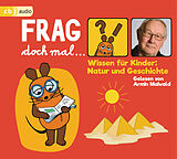 Audio CD (CD/SACD) Frag doch mal  die Maus! Wissen für Kinder: Natur und Geschichte von Bernd Flessner