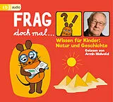 Audio CD (CD/SACD) Frag doch mal  die Maus! Wissen für Kinder: Natur und Geschichte von Bernd Flessner