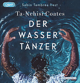 Audio CD (CD/SACD) Der Wassertänzer von Ta-Nehisi Coates