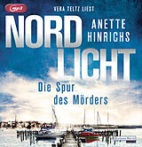 Audio CD (CD/SACD) (CD) Nordlicht - Die Spur des Mörders von Anette Hinrichs