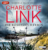 Audio CD (CD/SACD) Die Rosenzüchterin von Charlotte Link