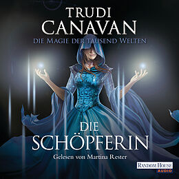 Audio Download Die Magie der tausend Welten - Die Schöpferin von Canavan, Trudi