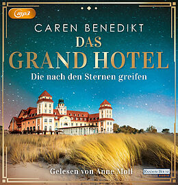 Audio CD (CD/SACD) (CD) Das Grand Hotel - Die nach den Sternen greifen von Caren Benedikt