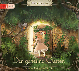 Audio CD (CD/SACD) Der Geheime Garten von Frances Hodgson Burnett