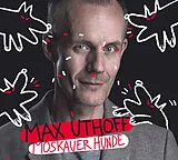 Audio CD (CD/SACD) Moskauer Hunde von Max Uthoff