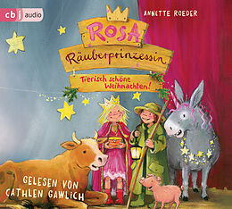 Audio CD (CD/SACD) Rosa Räuberprinzessin  Tierisch schöne Weihnachten! von Annette Roeder