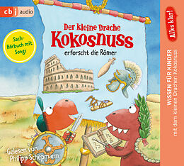 Audio CD (CD/SACD) Alles klar! Der kleine Drache Kokosnuss erforscht die Römer von Ingo Siegner