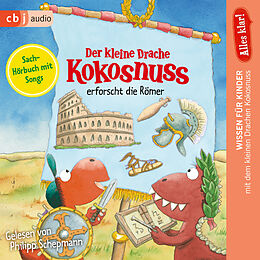Audio Download Alles klar! Der kleine Drache Kokosnuss erforscht die Römer von Siegner, Ingo