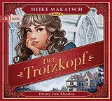 Audio CD (CD/SACD) Der Trotzkopf von Emmy von von Rhoden