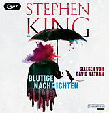Audio CD (CD/SACD) Blutige Nachrichten von Stephen King