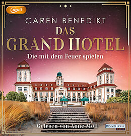 Caren Benedikt CD Das Grand Hotel - Die Mit Dem Feuer Spielen