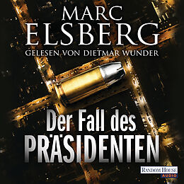 Audio Download Der Fall des Präsidenten von Elsberg, Marc