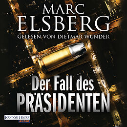 Audio Download Der Fall des Präsidenten von Elsberg, Marc