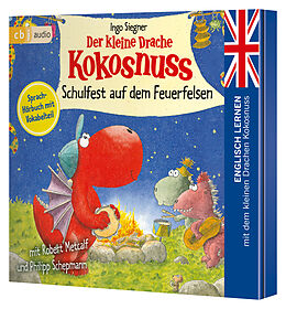 Audio CD (CD/SACD) Der kleine Drache Kokosnuss  Schulfest auf dem Feuerfelsen von Ingo Siegner