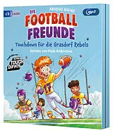 Audio CD (CD/SACD) Die Football-Freunde Touchdown für die Grasdorf Rebels von Andreas Hüging