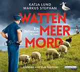 Audio CD (CD/SACD) Wattenmeermord von Katja Lund, Markus Stephan