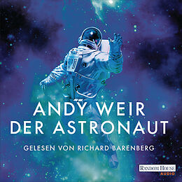 Audio Download Der Astronaut von Weir, Andy