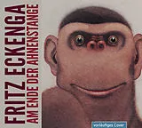 Audio CD (CD/SACD) (CD) Am Ende der Ahnenstange von Fritz Eckenga