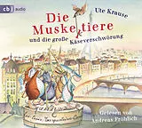 Audio CD (CD/SACD) Die Muskeltiere und die große Käseverschwörung von Ute Krause