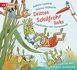Audio CD (CD/SACD) Drittes Schilfrohr links - Geschichten vom Seerosenteich von Sabine Ludwig