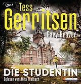 Audio CD (CD/SACD) Die Studentin von Tess Gerritsen, Gary Braver