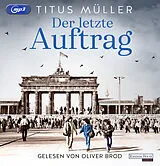 Audio CD (CD/SACD) Der letzte Auftrag von Titus Müller