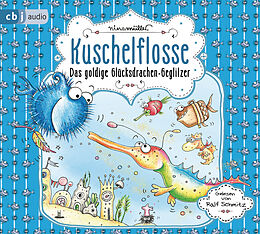 Audio CD (CD/SACD) Kuschelflosse - Das goldige Glücksdrachen-Geglitzer von Nina Müller